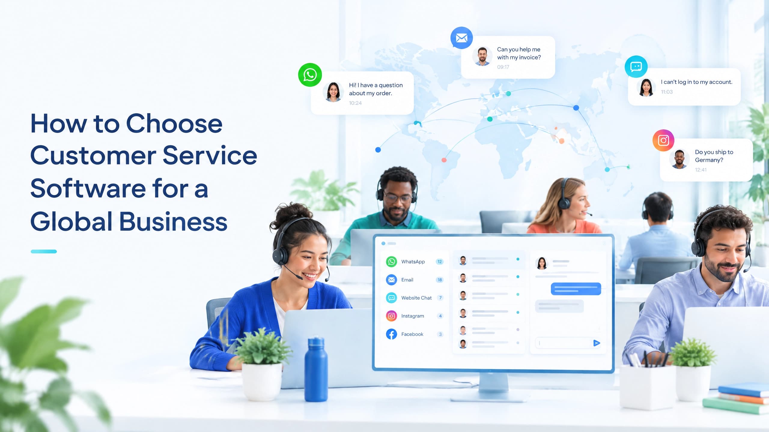 Global customer support team using a unified customer service software workspace with chat, email, social and website channels Global customer support team using a unified customer service software workspace with chat, email, social and website channels