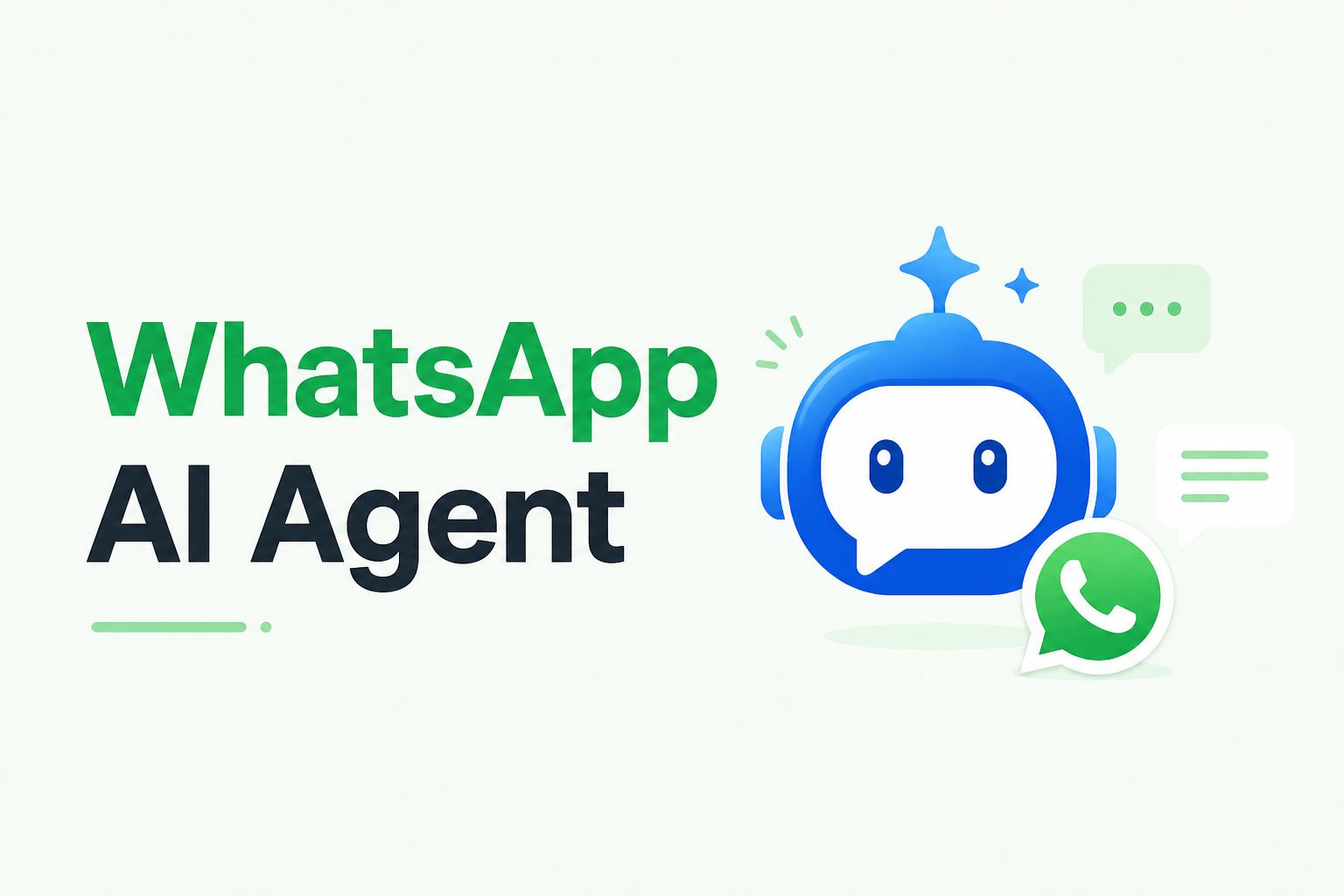 WhatsApp AI Agent: How to Set It Up to Streamline Conversations and Get More Leads in 2026?