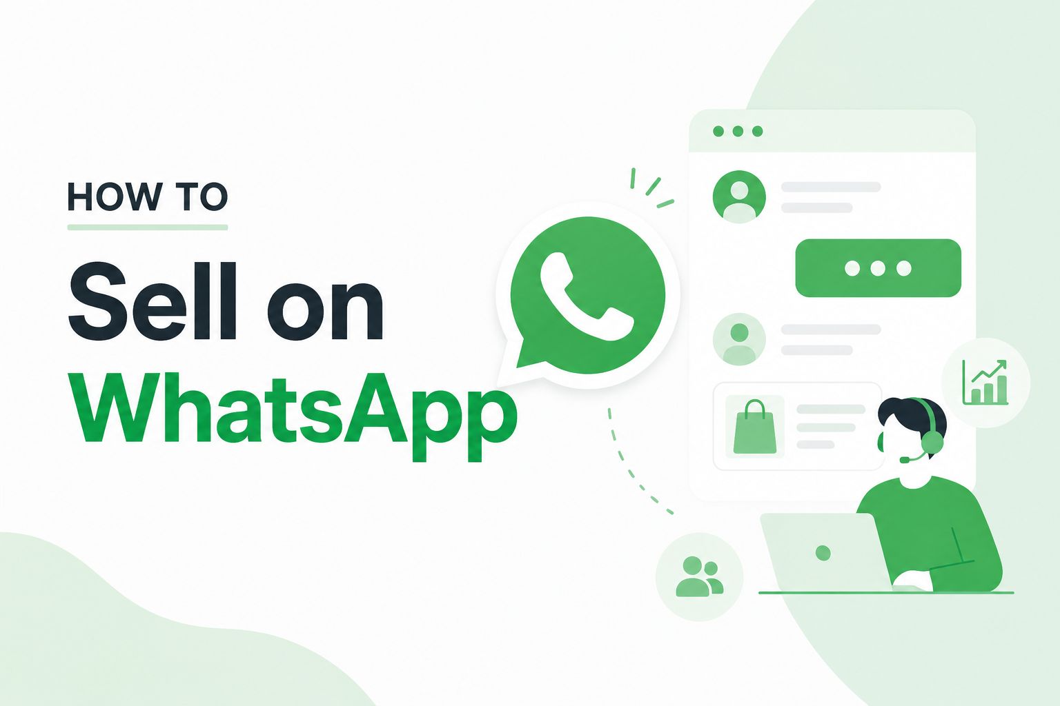 WhatsApp Sales: How to Sell on WhatsApp?